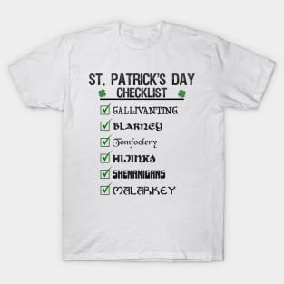 St Patrick's Day Checklist Funny Blarney Malarkey Shenanigans Hijinks Tomfoolery T-Shirt